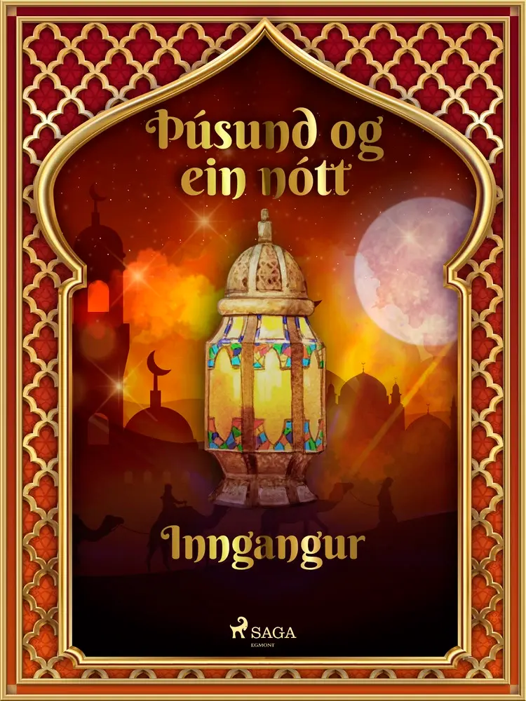 Þúsund og ein nótt: Inngangur (Þúsund og ein nótt 1) af – Ýmsir