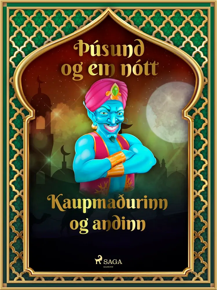 Kaupmaðurinn og andinn (Þúsund og ein nótt 3) af – Ýmsir