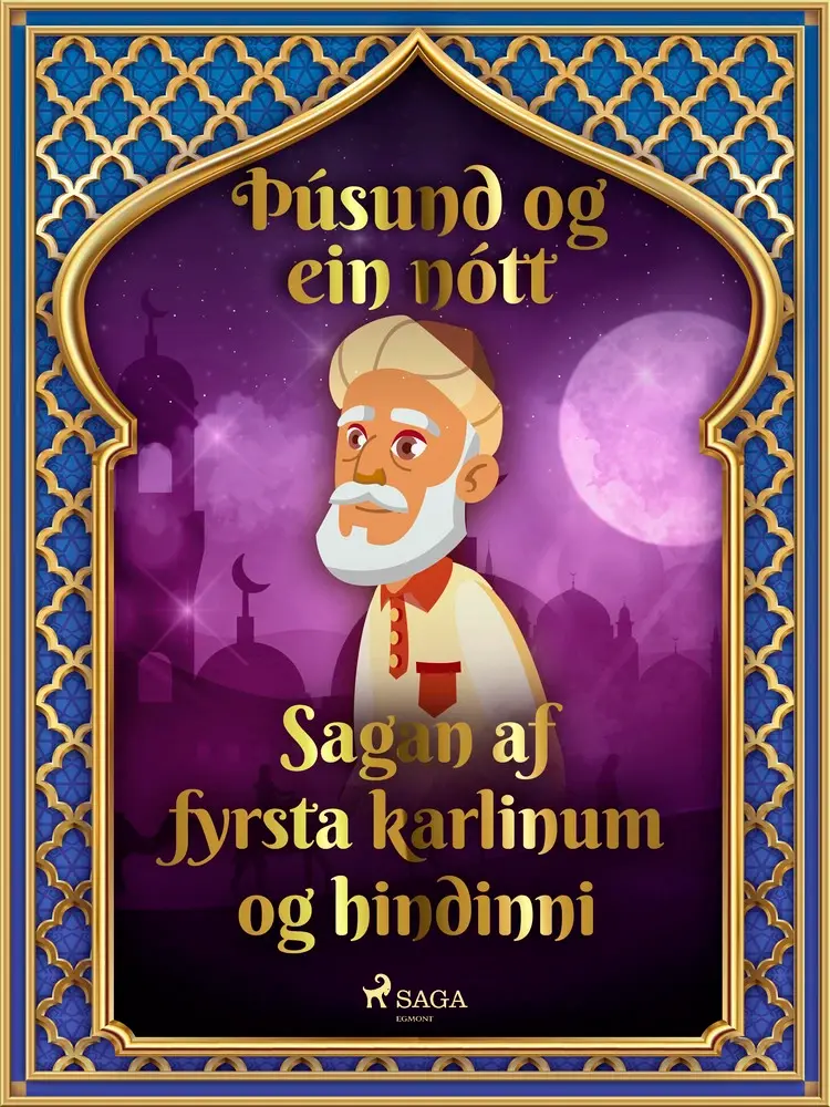 Sagan af fyrsta karlinum og hindinni (Þúsund og ein nótt 4) af – Ýmsir