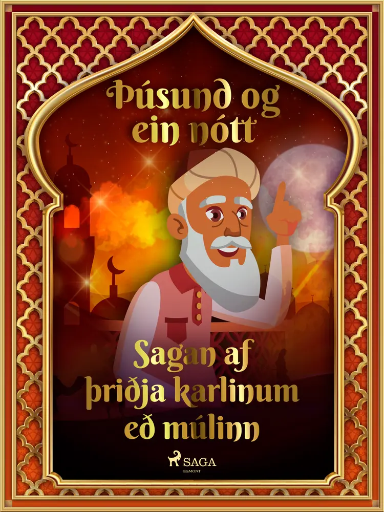 Sagan af þriðja karlinum með múlinn (Þúsund og ein nótt 6) af – Ýmsir