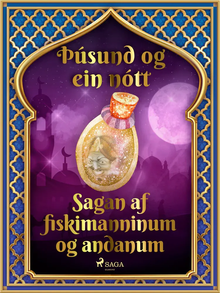 Sagan af fiskimanninum og andanum (Þúsund og ein nótt 7) af – Ýmsir