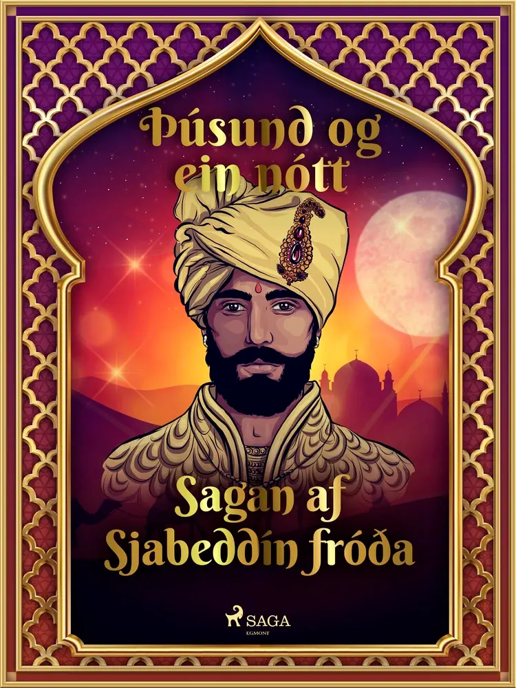Sagan af Sjabeddín fróða (Þúsund og ein nótt 10) af – Ýmsir