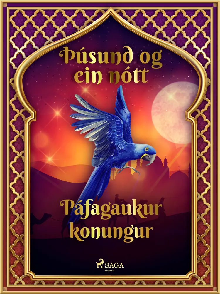 Páfagaukur konungur (Þúsund og ein nótt 23) af – Ýmsir
