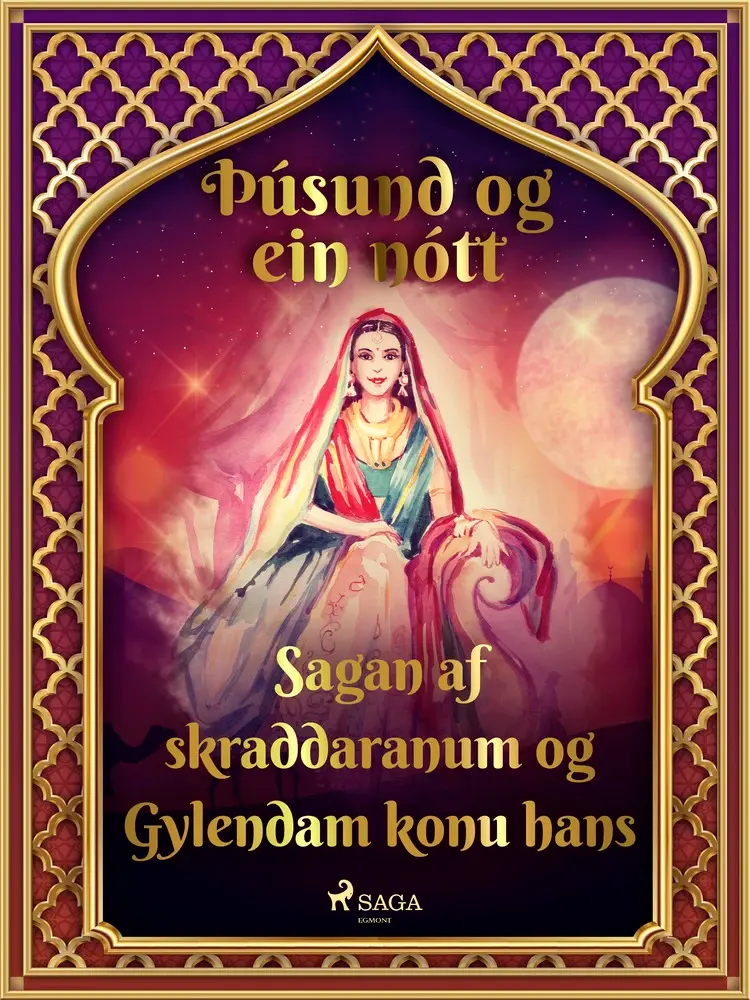 Sagan af skraddaranum og Gylendam konu hans (Þúsund og ein nótt 24) af – Ýmsir