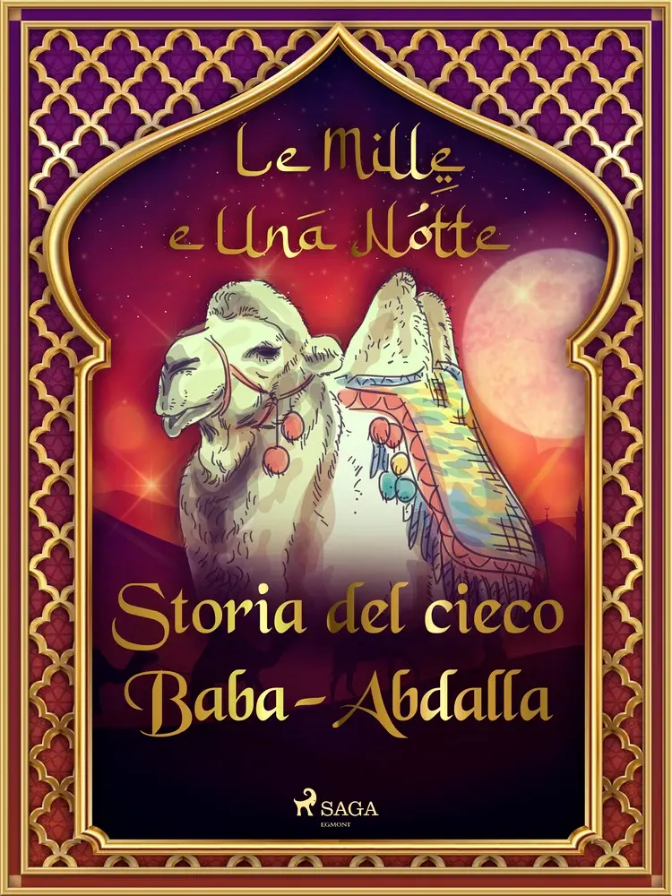 Storia del cieco Baba-Abdalla (Le Mille e Una Notte 55) af – Le Mille E Una Notte