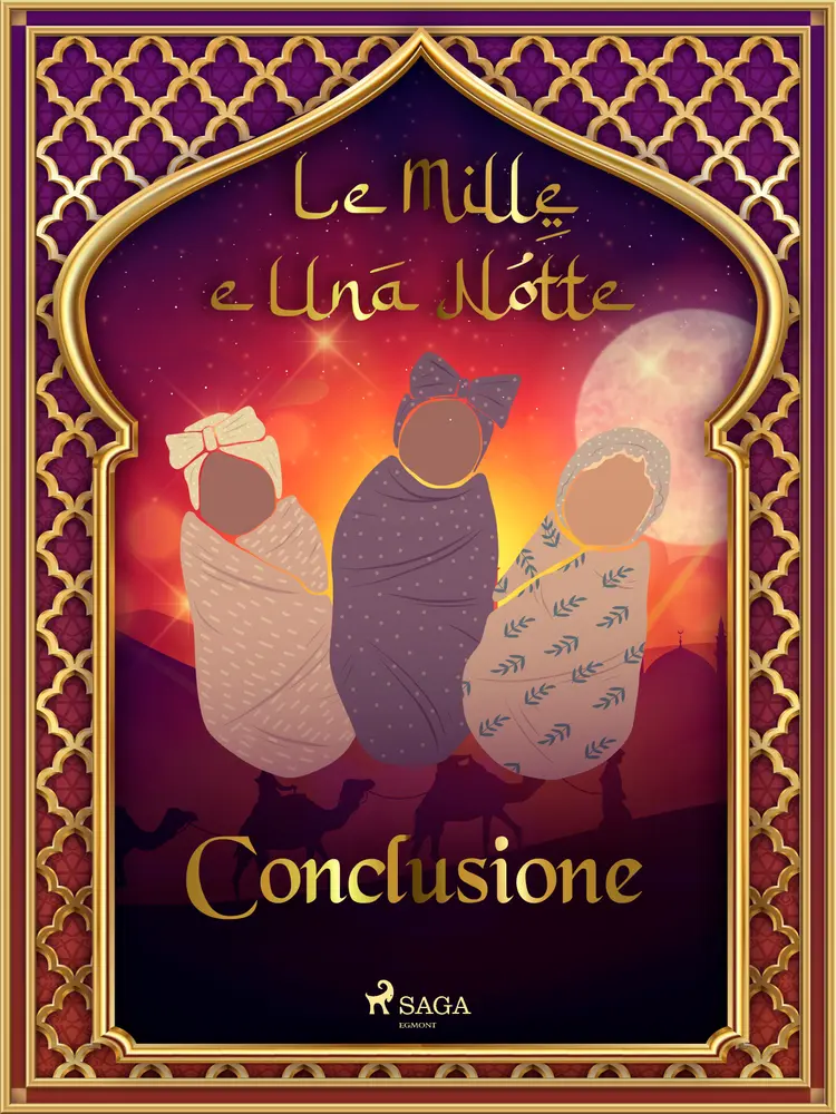 Le Mille e Una Notte: Conclusione (Le Mille e Una Notte 60) af – Le Mille E Una Notte