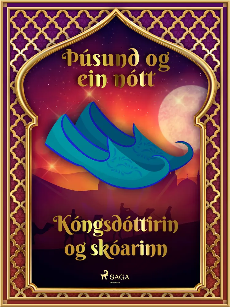 Kóngsdóttirin og skóarinn (Þúsund og ein nótt 21) af – Ýmsir