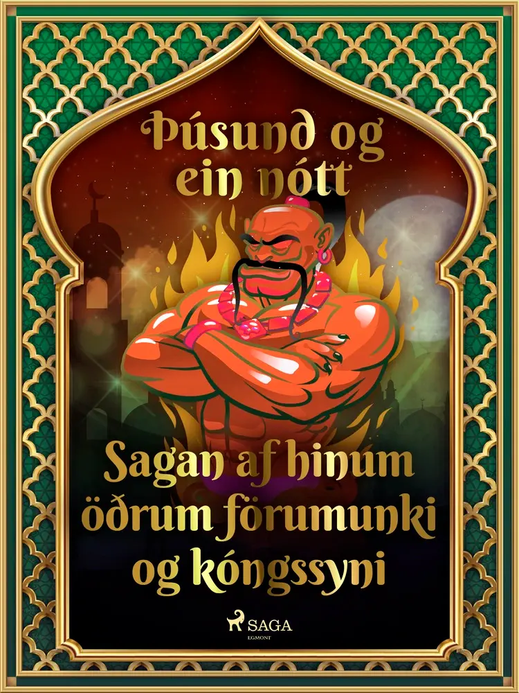 Sagan af hinum öðrum förumunki og kóngssyni (Þúsund og ein nótt 31) af – Ýmsir