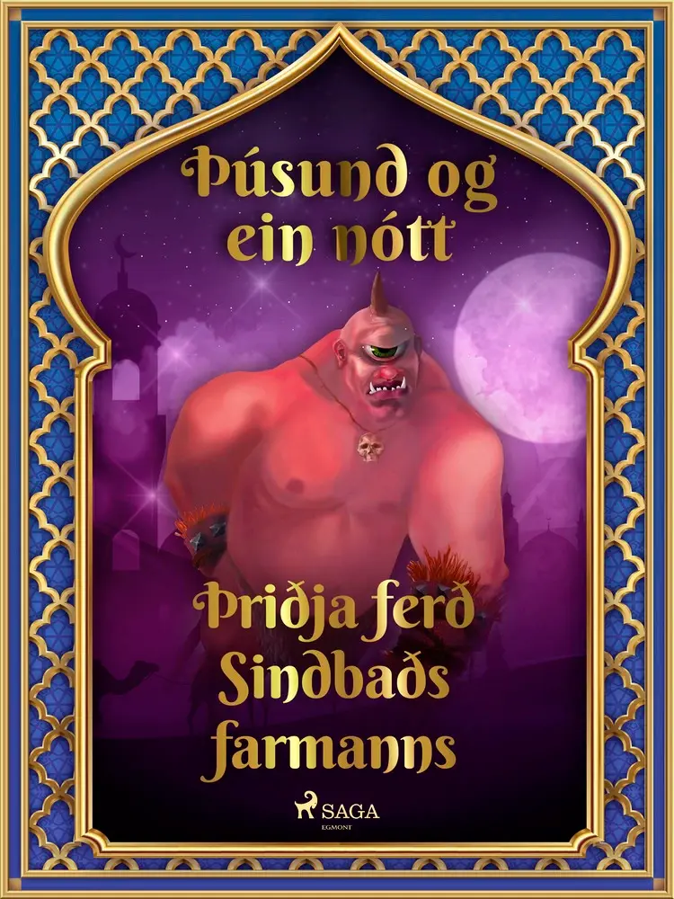 Þriðja ferð Sindbaðs farmanns (Þúsund og ein nótt 39) af – Ýmsir