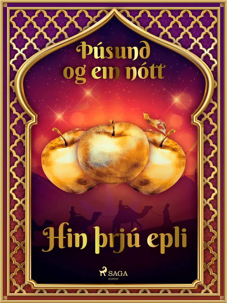 Hin þrjú epli (Þúsund og ein nótt 44) af – Ýmsir