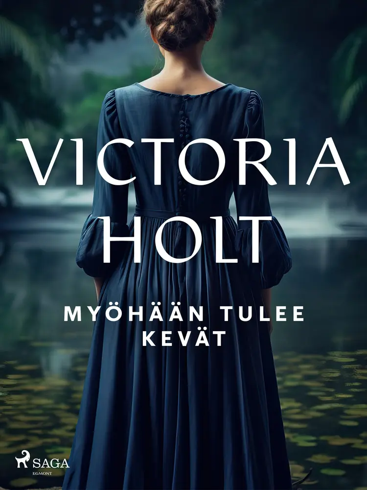 Myöhään tulee kevät af Victoria Holt