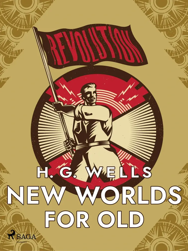 New Worlds for Old af H. G. Wells