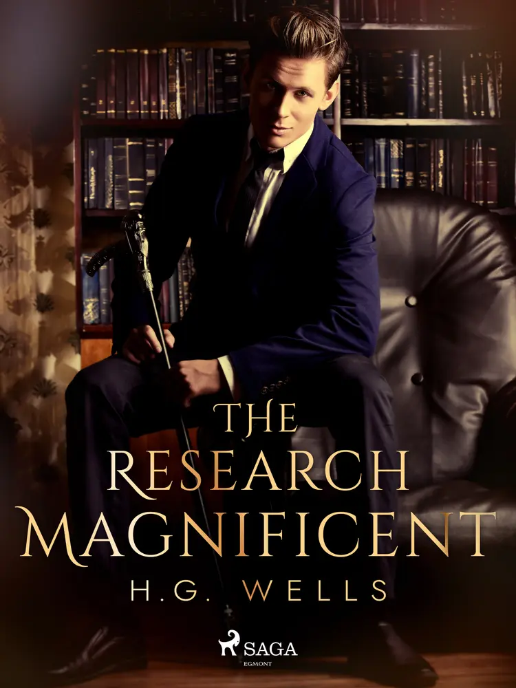 The Research Magnificent af H. G. Wells