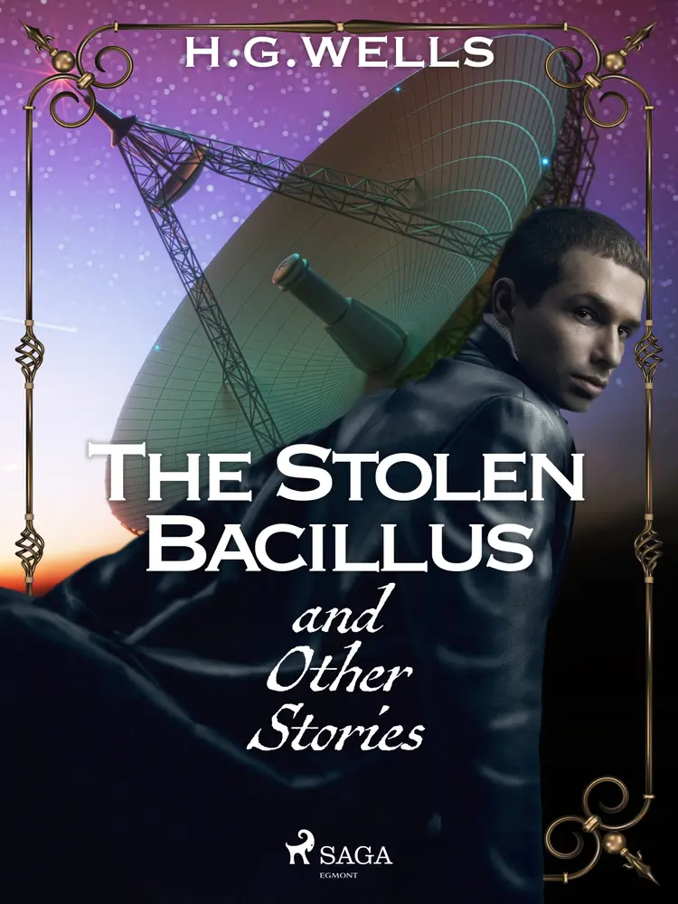 The Stolen Bacillus and Other Stories af H. G. Wells