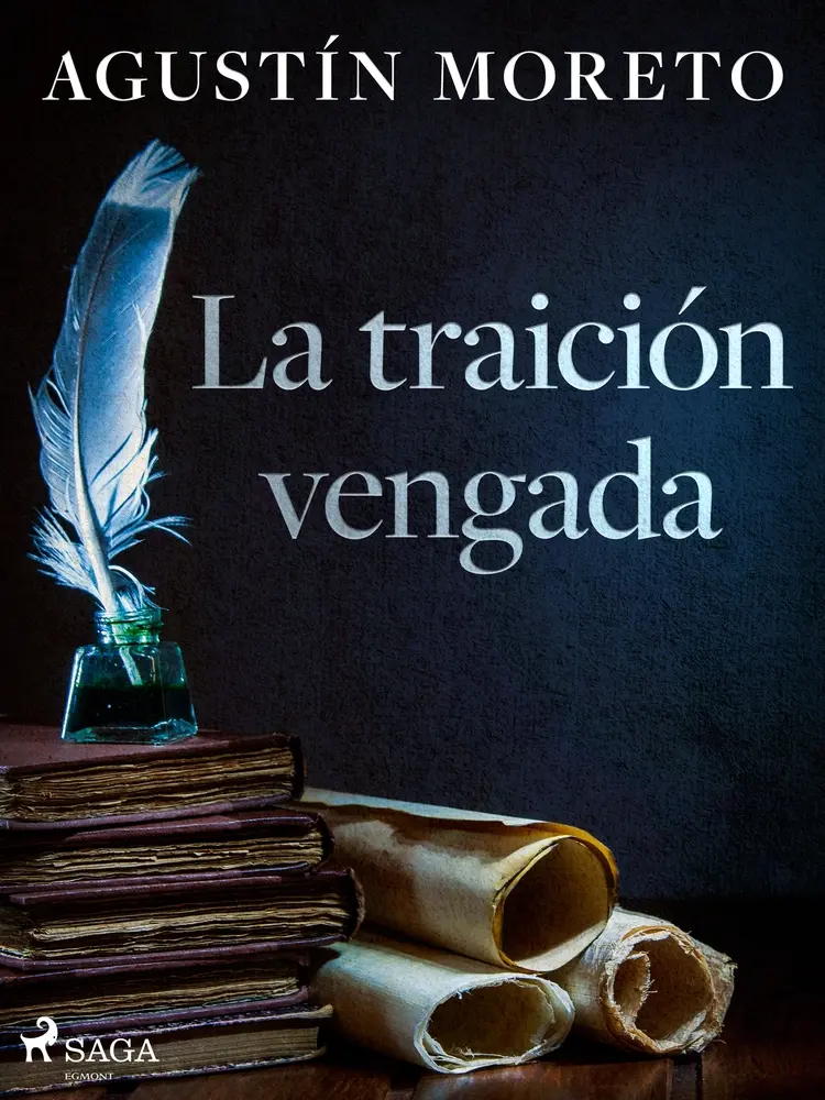 La traición vengada af Agustín Moreto