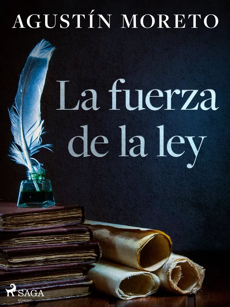 La fuerza de la ley af Agustín Moreto