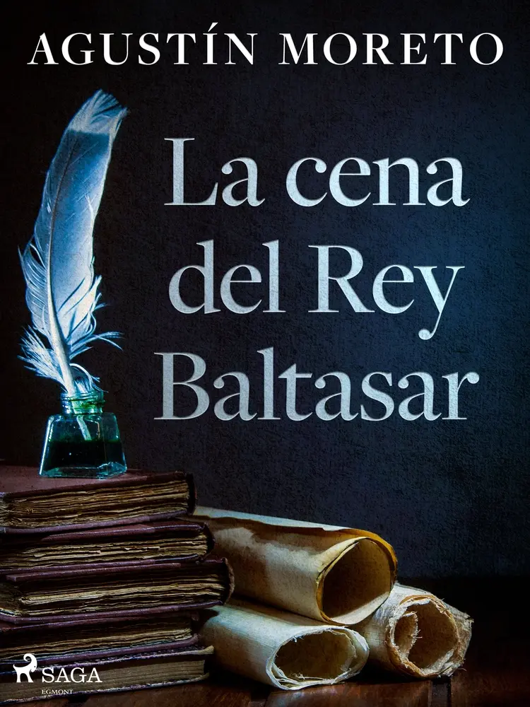 La cena del Rey Baltasar af Agustín Moreto