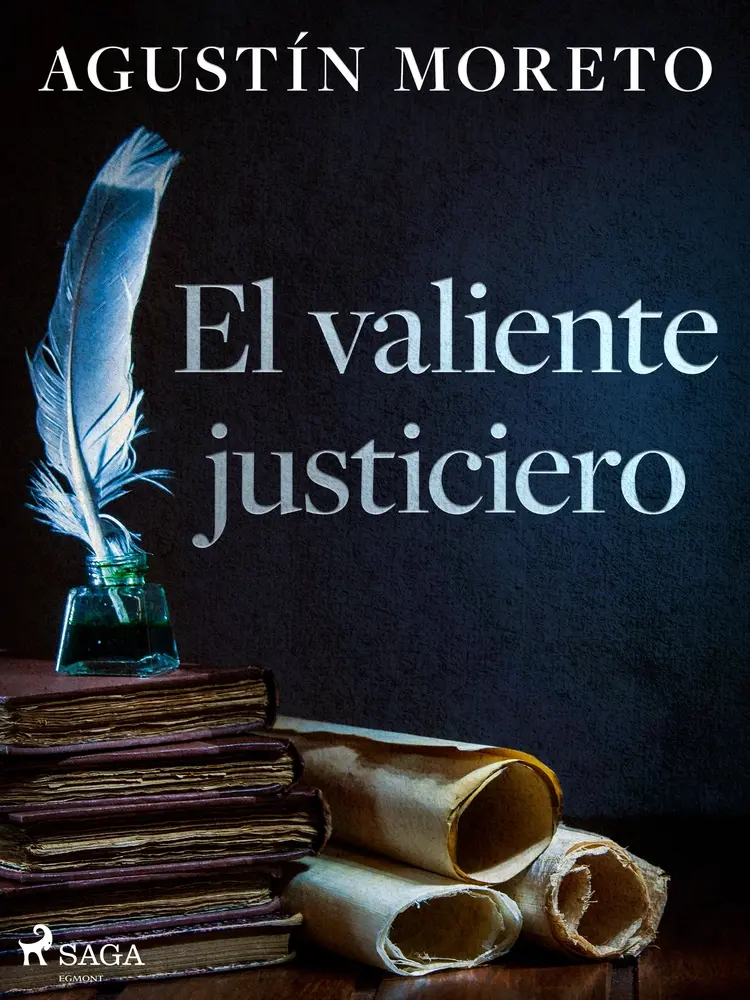 El valiente justiciero af Agustín Moreto