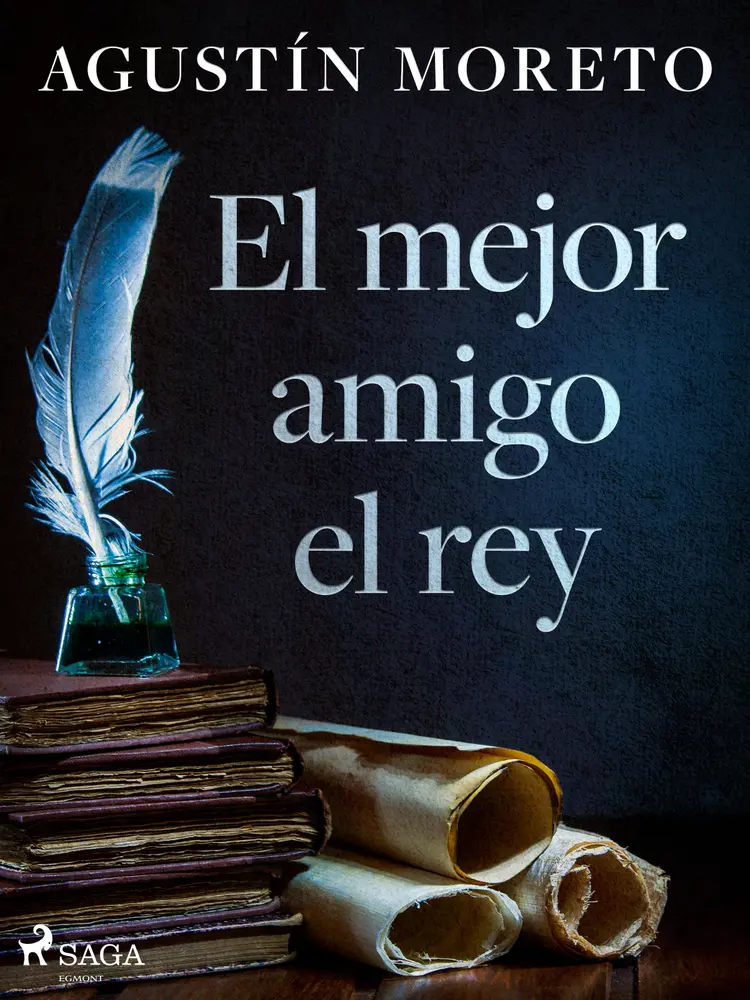 El mejor amigo el rey af Agustín Moreto