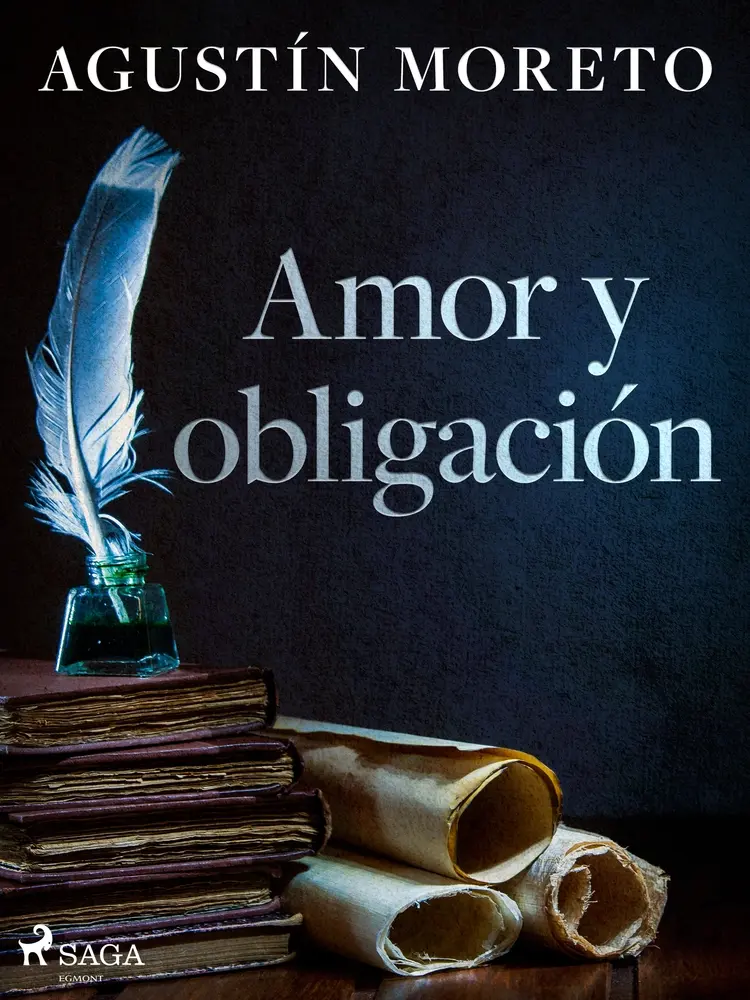 Amor y obligación af Agustín Moreto