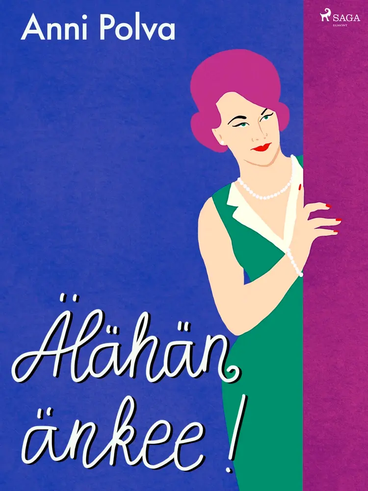Älähän änkee! af Anni Polva