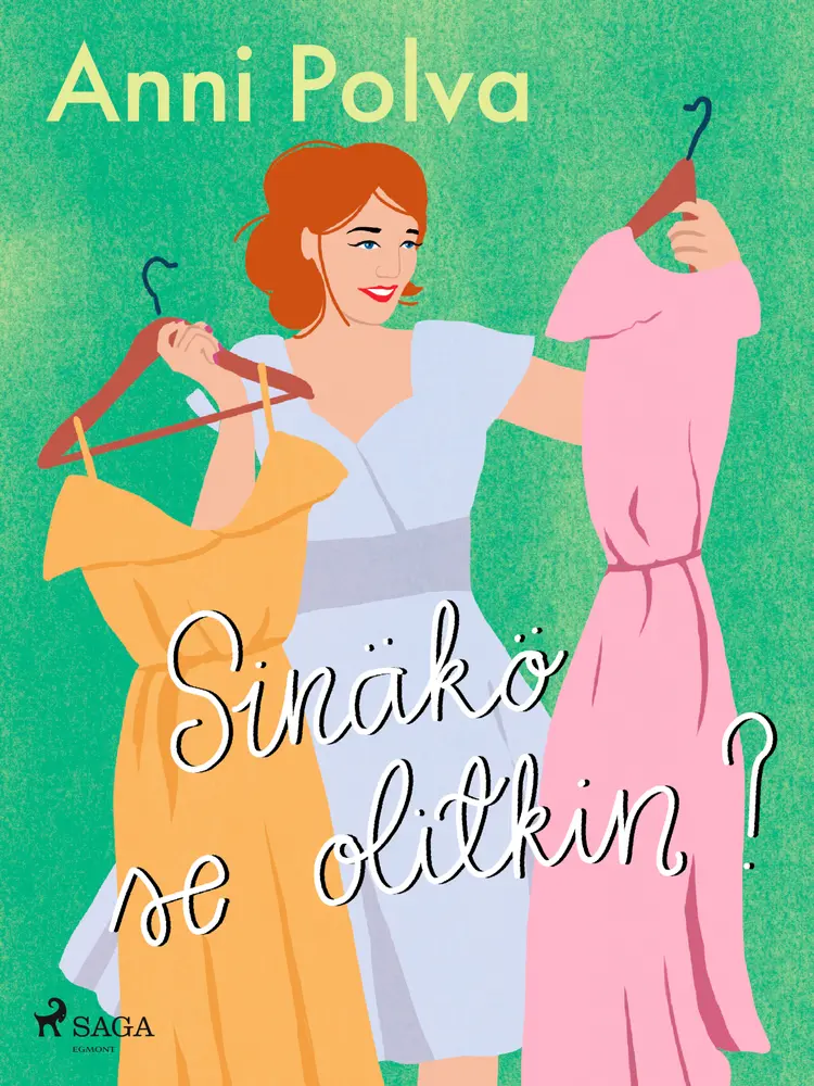 Sinäkö se olitkin? af Anni Polva
