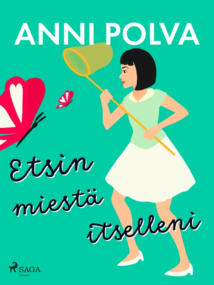 Etsin miestä itselleni af Anni Polva