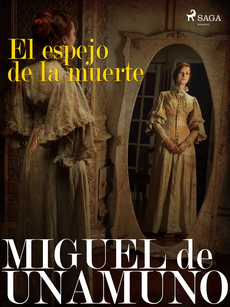 El espejo de la muerte af Miguel de Unamuno