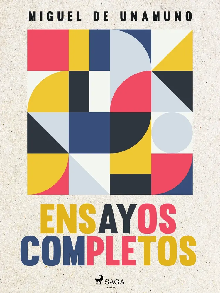 Ensayos completos af Miguel de Unamuno