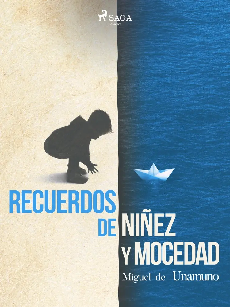 Recuerdos de niñez y mocedad af Miguel de Unamuno