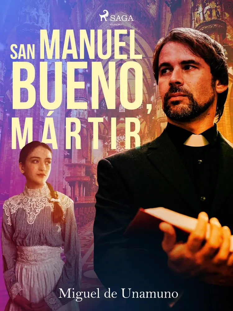 San Manuel Bueno, mártir af Miguel de Unamuno