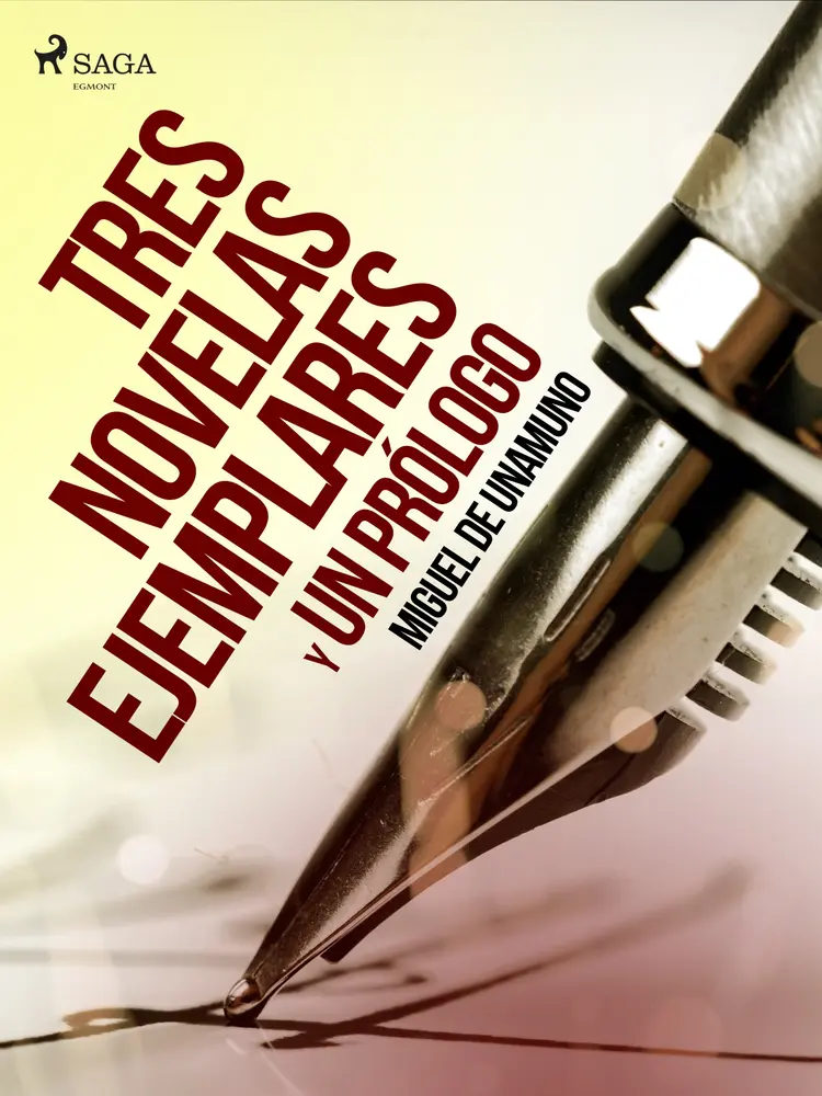Tres novelas ejemplares y un prólogo af Miguel Unamuno