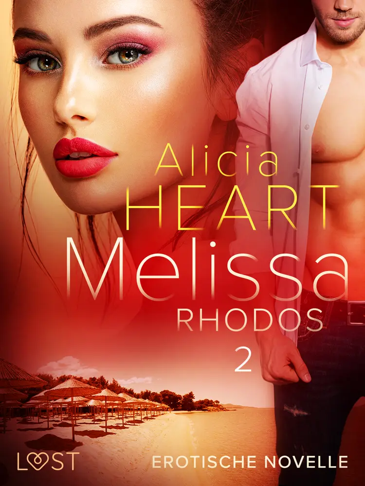 Melissa 2: Rhodos - Erotische Novelle af Alicia Heart