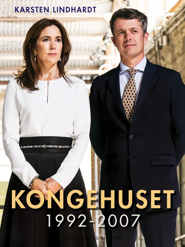 Kongehuset. 1992-2007 af Karsten Lindhardt