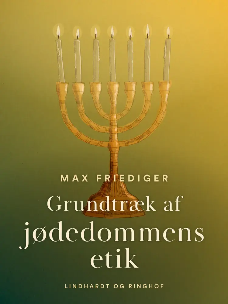 Grundtræk af jødedommens etik af Max Friediger