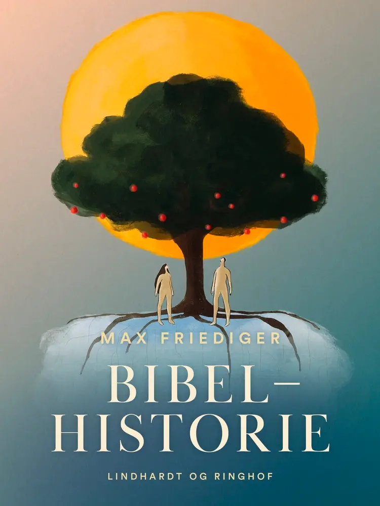 Bibelhistorie af Max Friediger