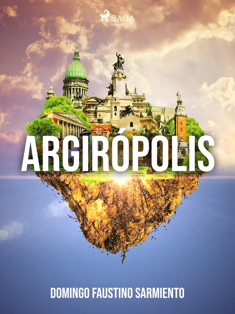 Argirópolis af Domingo Faustino Sarmiento