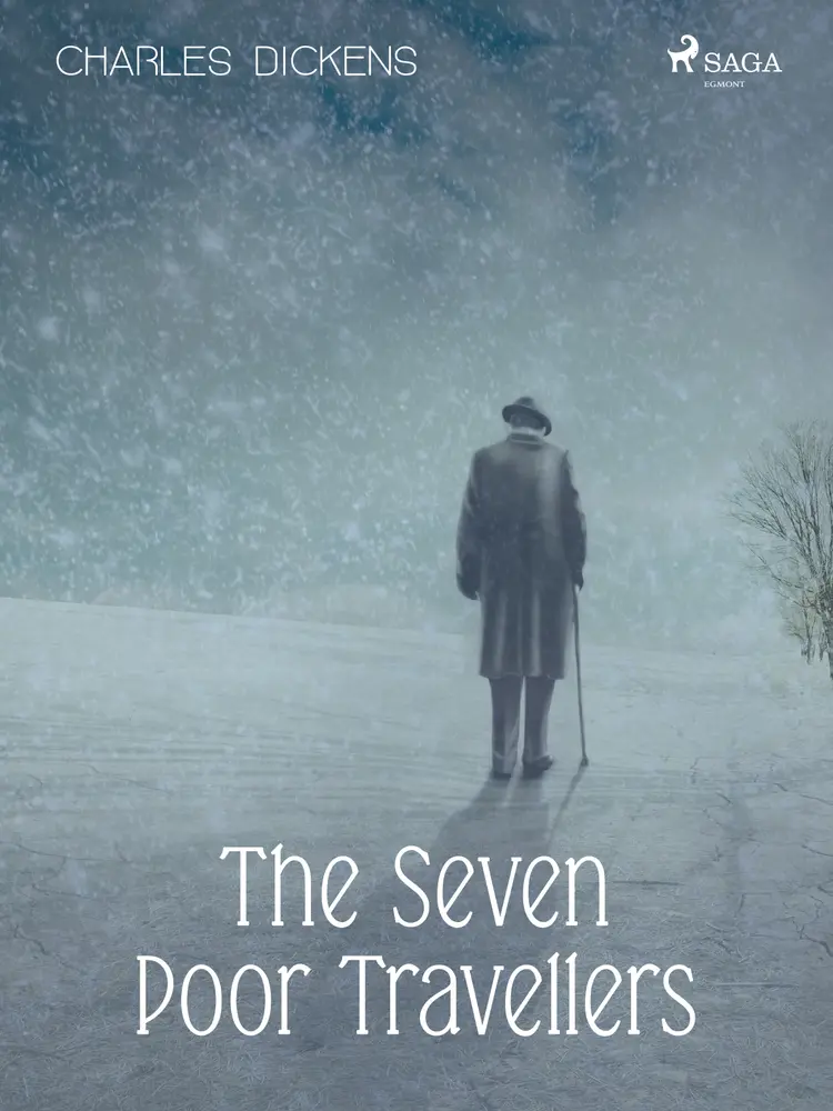 The Seven Poor Travellers af Charles Dickens