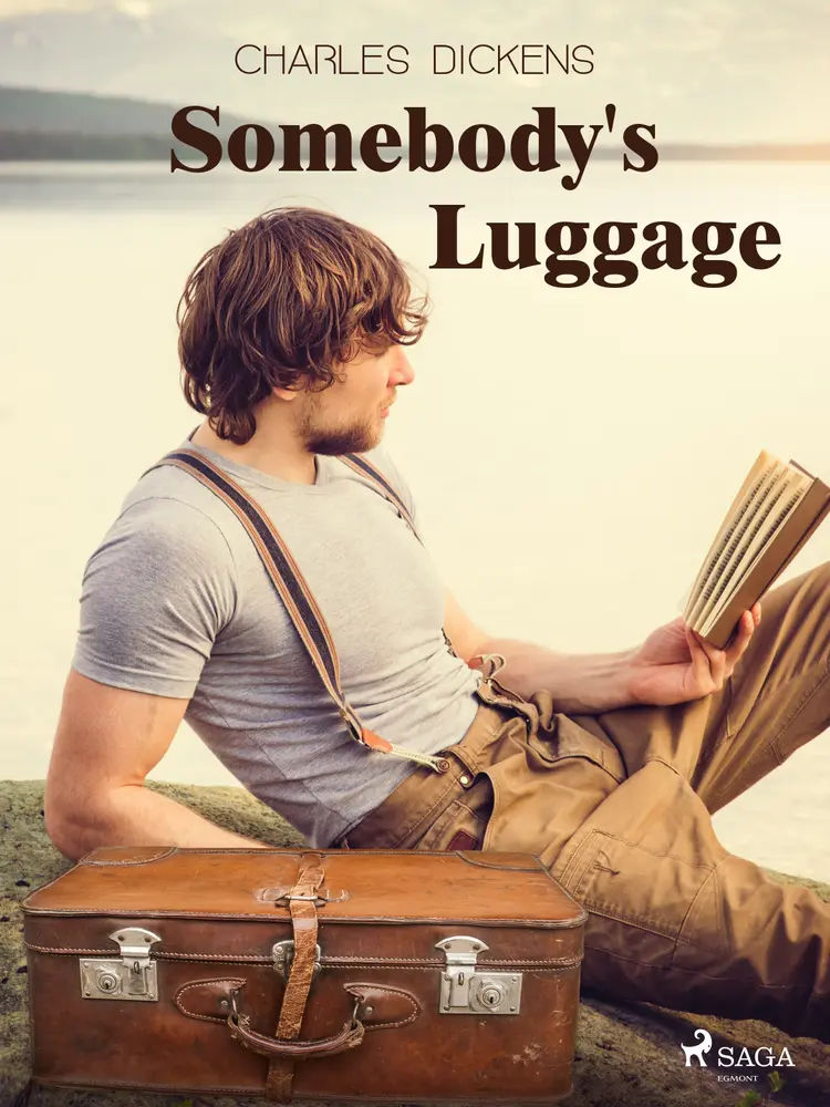 Somebody's Luggage af Charles Dickens