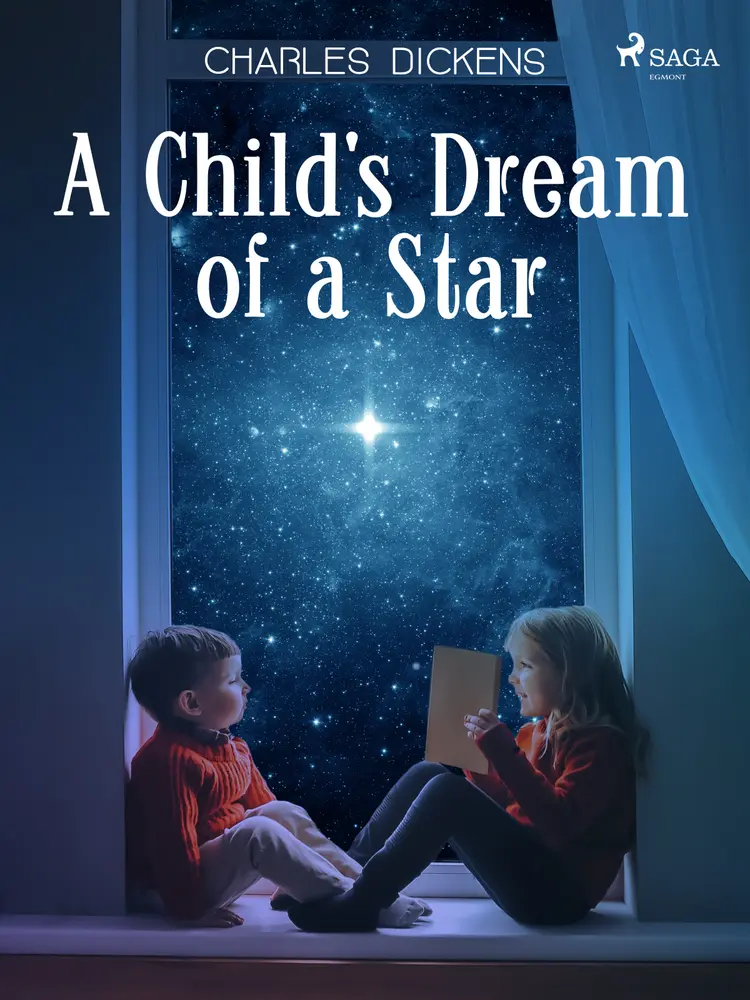 A Child's Dream of a Star af Charles Dickens