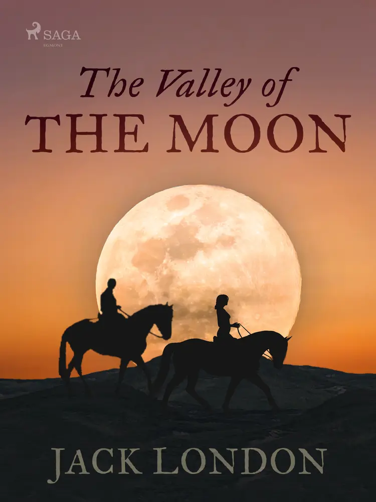 The Valley of the Moon af Jack London