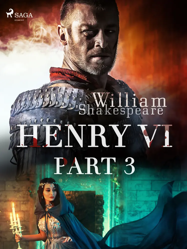 Henry VI, Part 3 af William Shakespeare