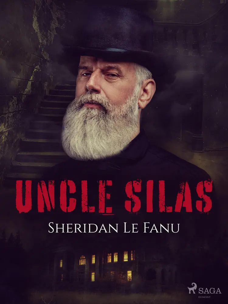 Uncle Silas af Sheridan Le Fanu