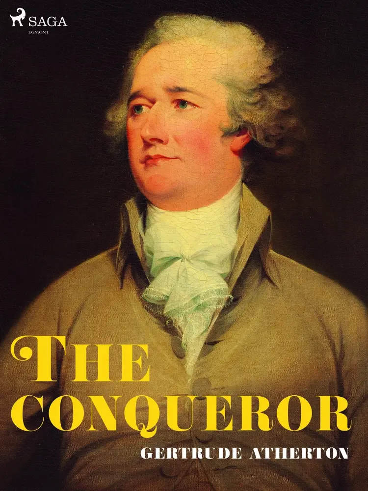 The Conqueror af Gertrude Atherton