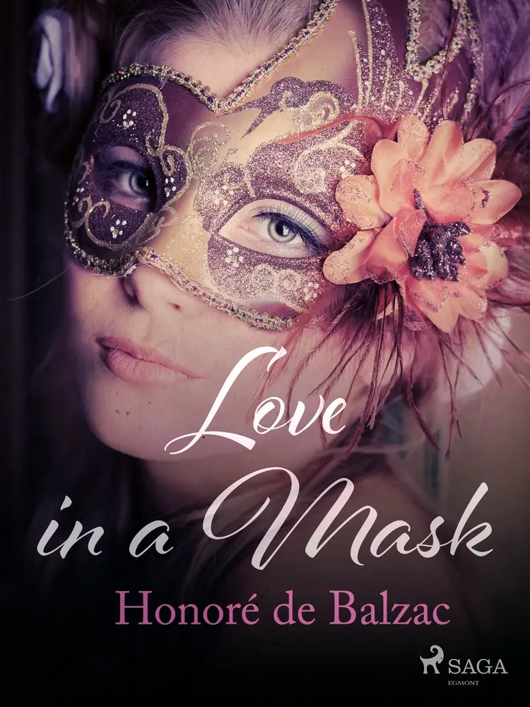 Love in a Mask af Honoré de Balzac