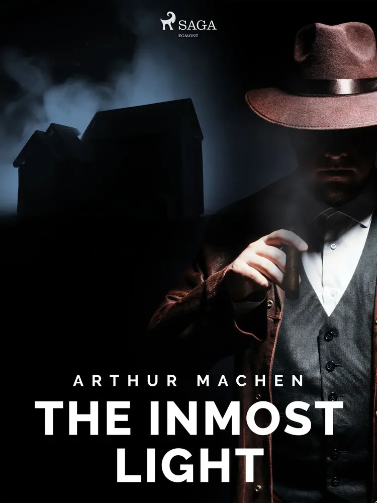 The Inmost Light af Arthur Machen