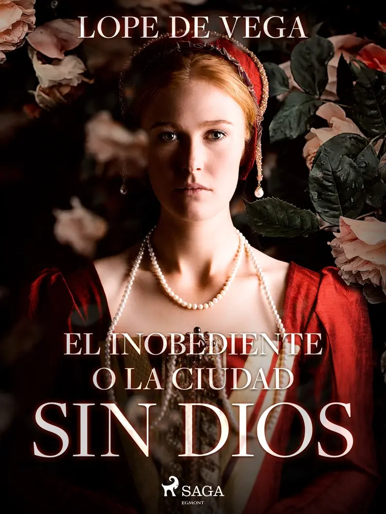 El inobediente o la ciudad sin Dios af Lope de Vega