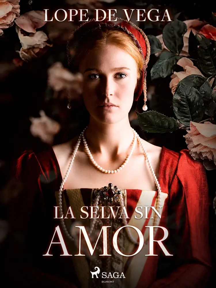 La selva sin amor af Lope de Vega