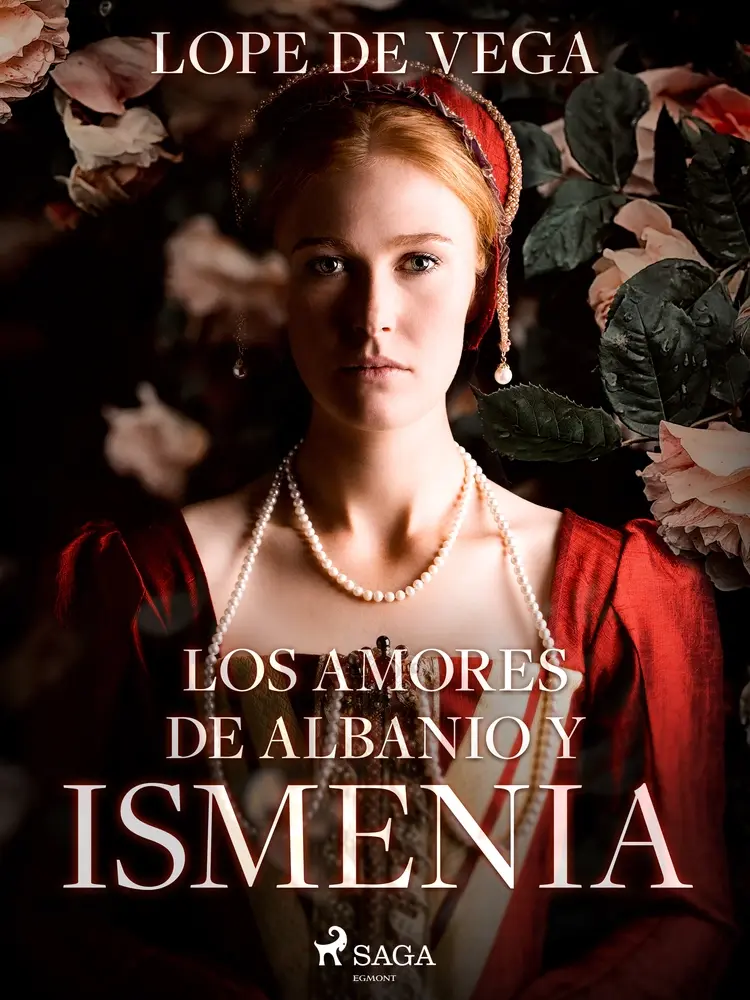 Los amores de Albanio y Ismenia af Lope de Vega