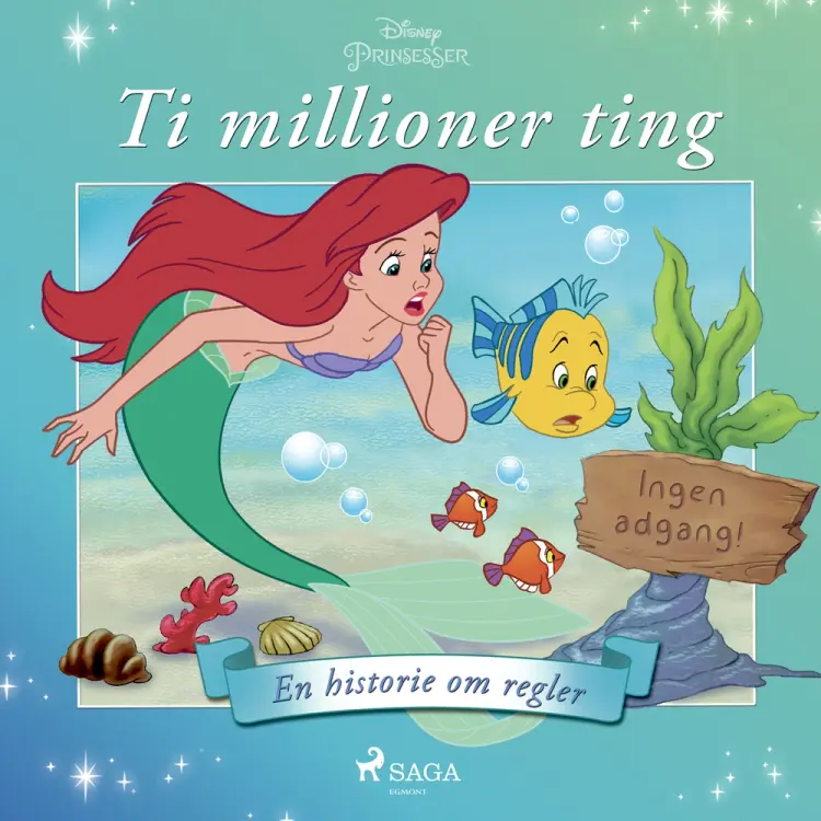 Ariel - Ti millioner ting - En historie om regler af Disney